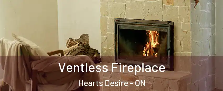  Ventless Fireplace Hearts Desire - ON
