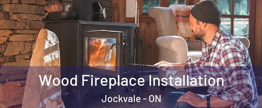  Wood Fireplace Installation Jockvale - ON
