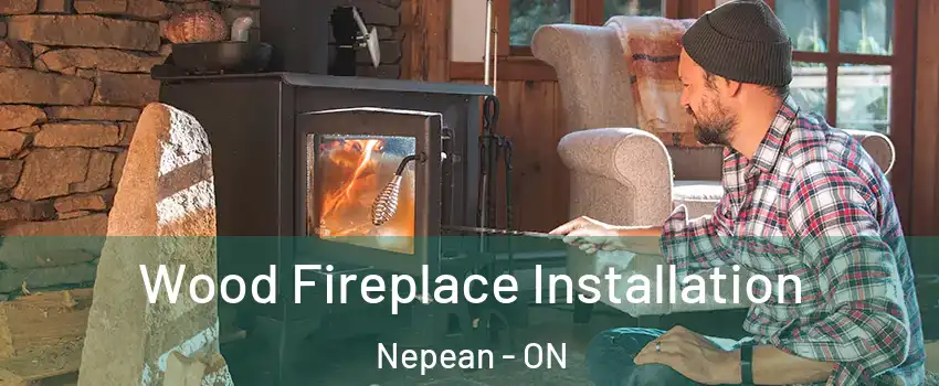  Wood Fireplace Installation Nepean - ON