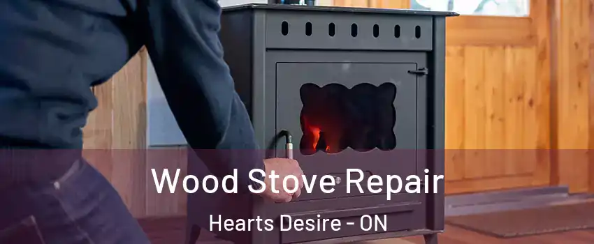  Wood Stove Repair Hearts Desire - ON